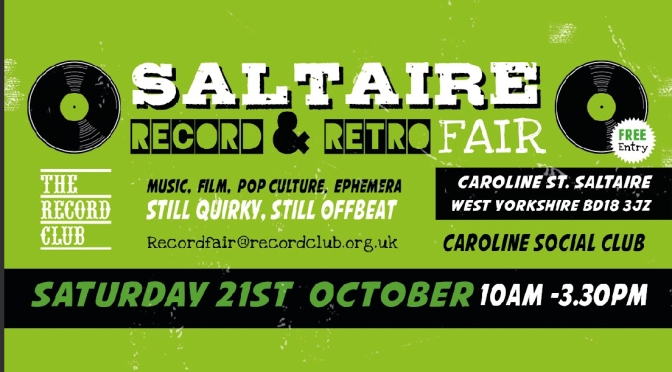 Saltaire Record & Retro Fair – Saturday 21st October 2023